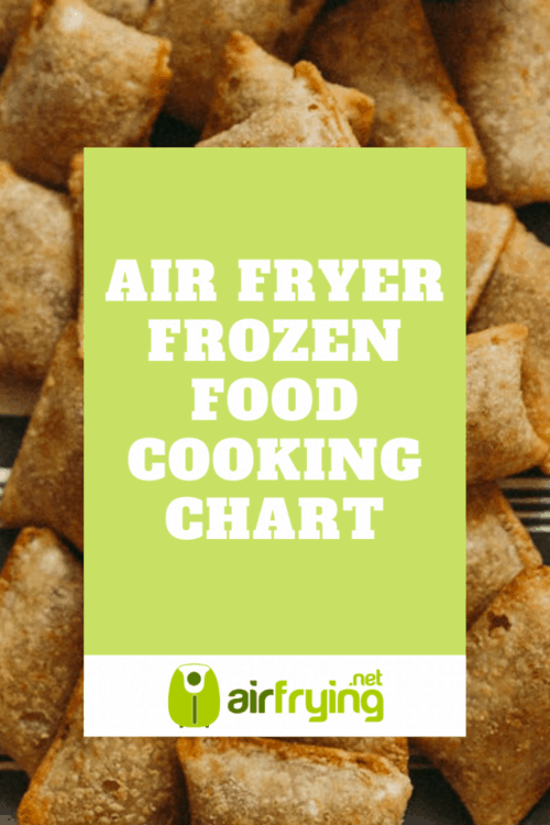 Air fryer frozen food cooking chart